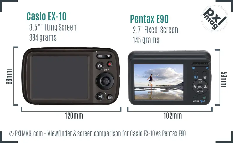 Casio EX-10 vs Pentax E90 Screen and Viewfinder comparison