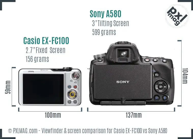 Casio EX-FC100 vs Sony A580 Screen and Viewfinder comparison