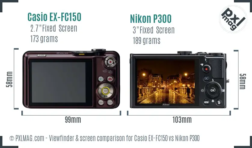Casio EX-FC150 vs Nikon P300 Screen and Viewfinder comparison