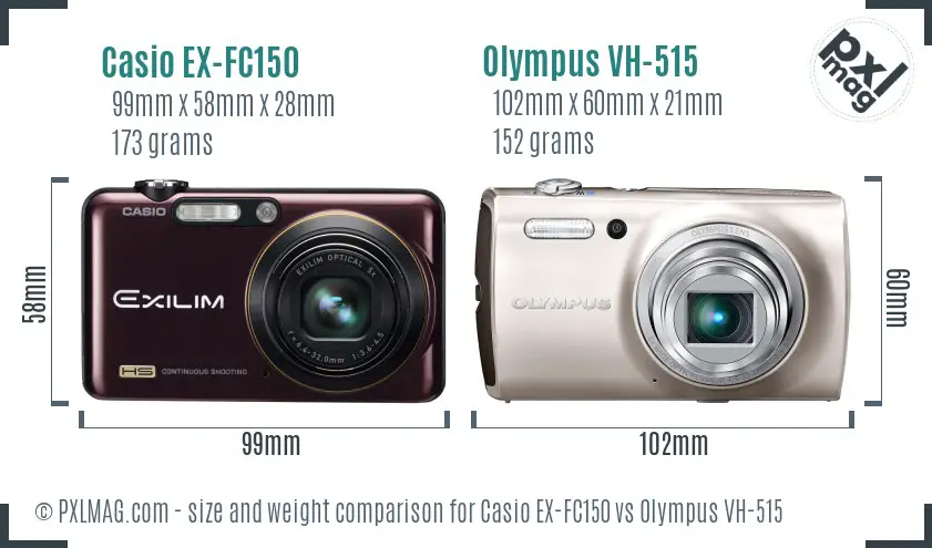 Casio EX-FC150 vs Olympus VH-515 size comparison Casio EX-FC150 vs Olympus VH-515 size comparison