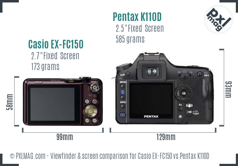 Casio EX-FC150 vs Pentax K110D Screen and Viewfinder comparison