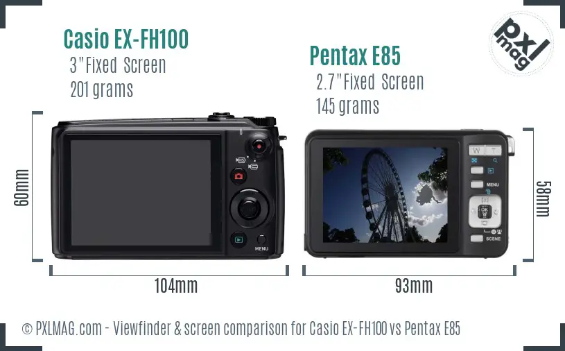 Casio EX-FH100 vs Pentax E85 Screen and Viewfinder comparison