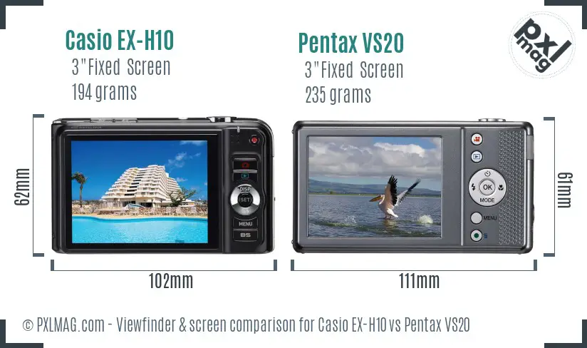 Casio EX-H10 vs Pentax VS20 Screen and Viewfinder comparison Casio EX-H10 vs Pentax VS20 Screen and Viewfinder comparison