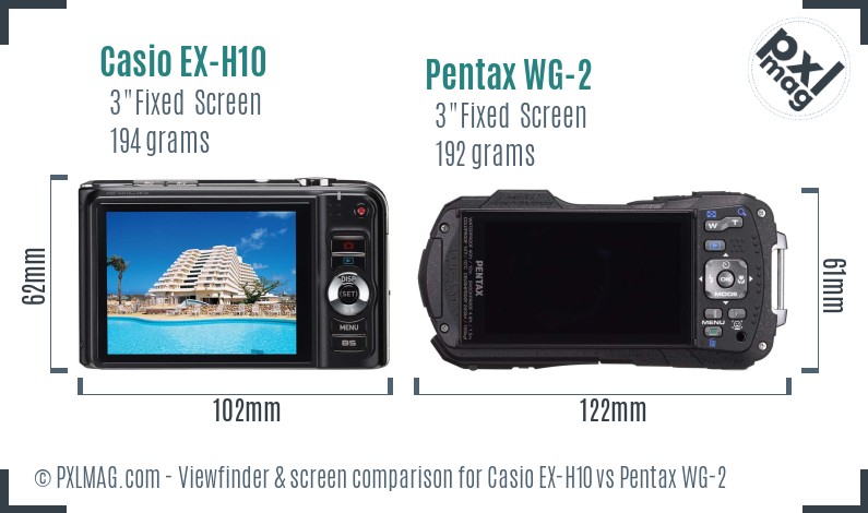Casio EX-H10 vs Pentax WG-2 Screen and Viewfinder comparison