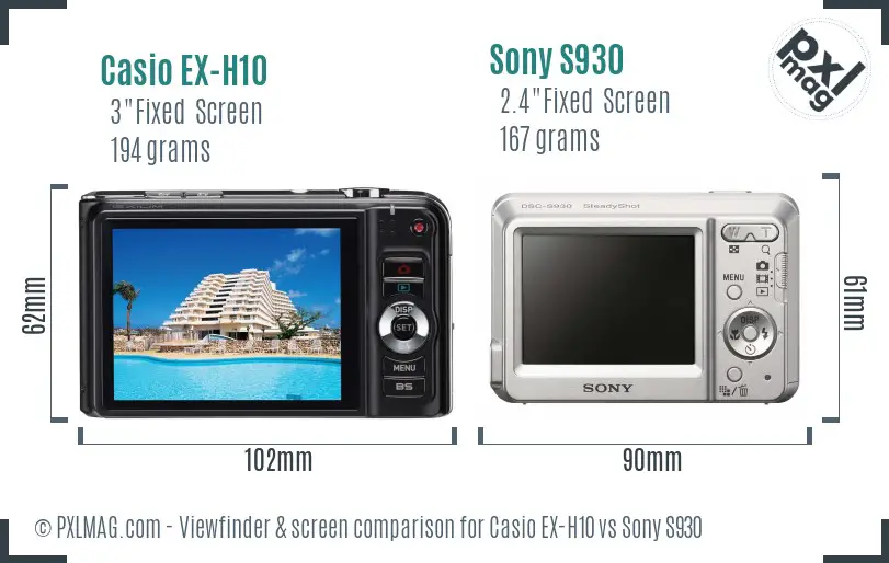 Casio EX-H10 vs Sony S930 Screen and Viewfinder comparison