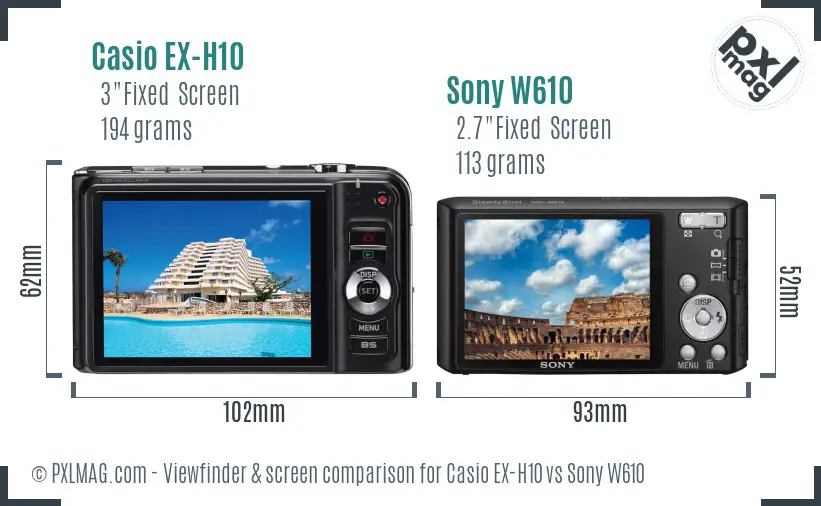 Casio EX-H10 vs Sony W610 Screen and Viewfinder comparison