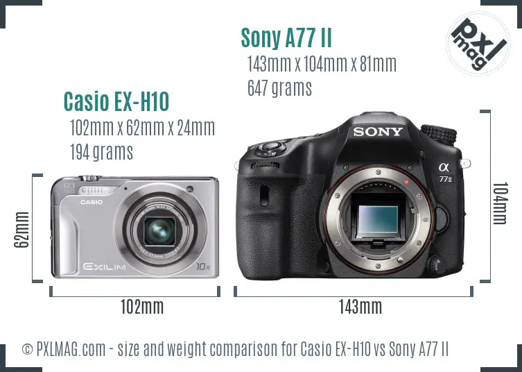 Casio EX-H10 vs Sony A77 II size comparison