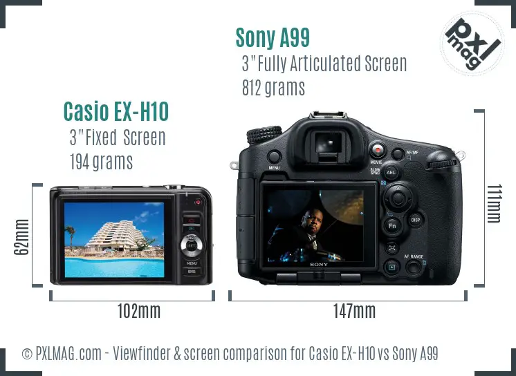 Casio EX-H10 vs Sony A99 Screen and Viewfinder comparison Casio EX-H10 vs Sony A99 Screen and Viewfinder comparison