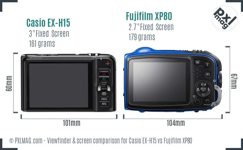 Casio EX-H15 vs Fujifilm XP80 Screen and Viewfinder comparison
