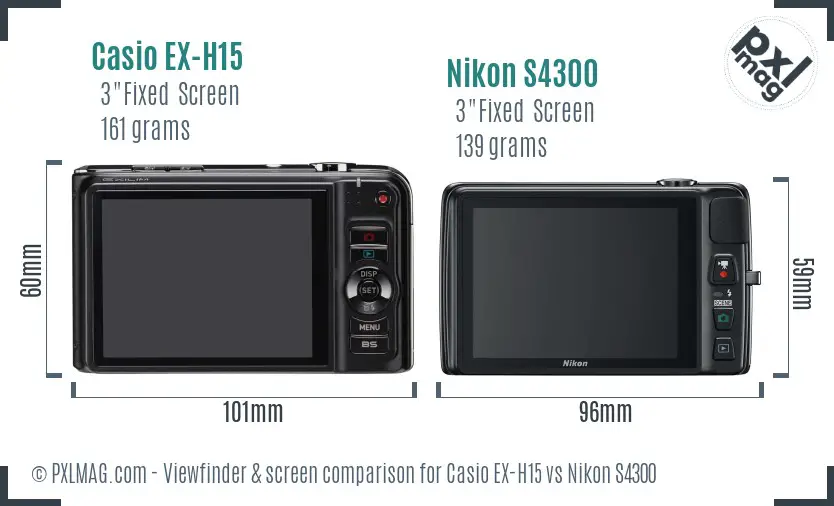 Casio EX-H15 vs Nikon S4300 Screen and Viewfinder comparison