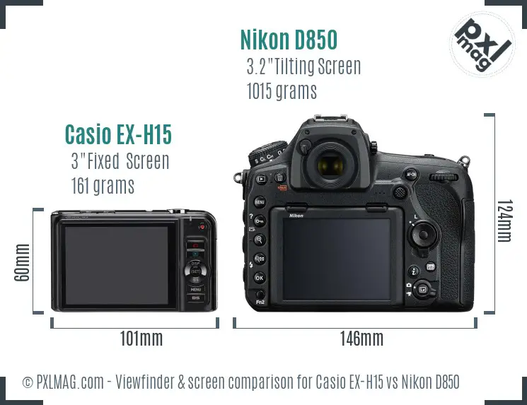 Casio EX-H15 vs Nikon D850 Screen and Viewfinder comparison