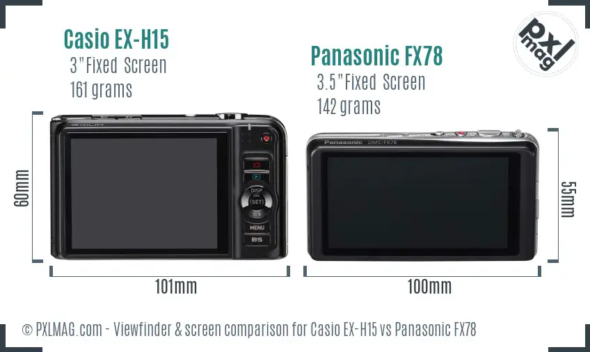 Casio EX-H15 vs Panasonic FX78 Screen and Viewfinder comparison