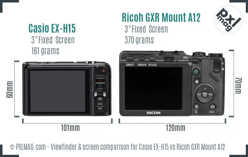 Casio EX-H15 vs Ricoh GXR Mount A12 Screen and Viewfinder comparison