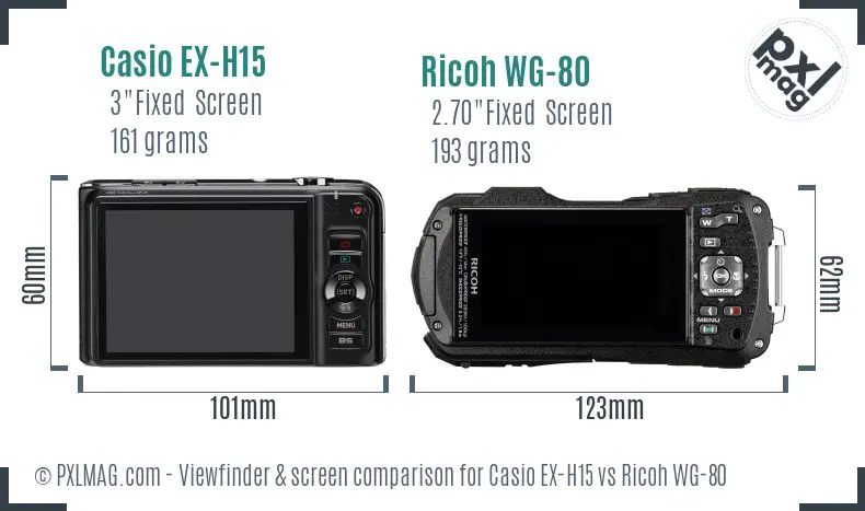 Casio EX-H15 vs Ricoh WG-80 Screen and Viewfinder comparison