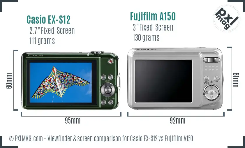 Casio EX-S12 vs Fujifilm A150 Screen and Viewfinder comparison