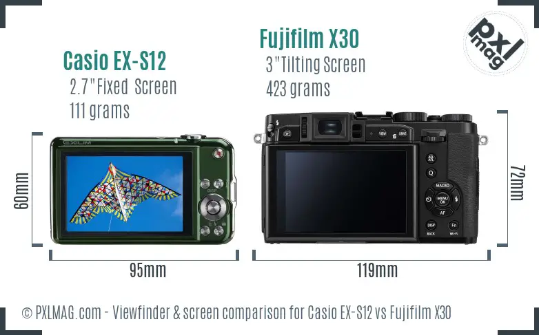 Casio EX-S12 vs Fujifilm X30 Screen and Viewfinder comparison