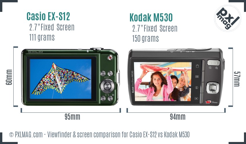 Casio EX-S12 vs Kodak M530 Screen and Viewfinder comparison