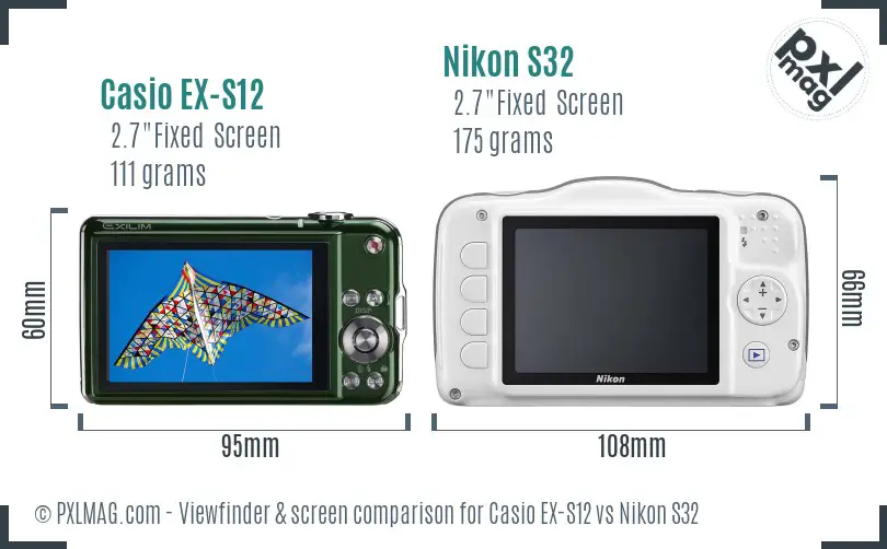 Casio EX-S12 vs Nikon S32 Screen and Viewfinder comparison