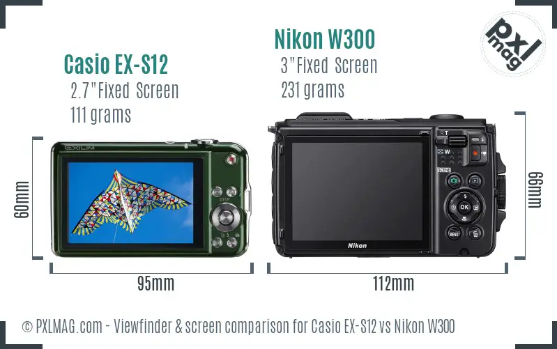 Casio EX-S12 vs Nikon W300 Screen and Viewfinder comparison