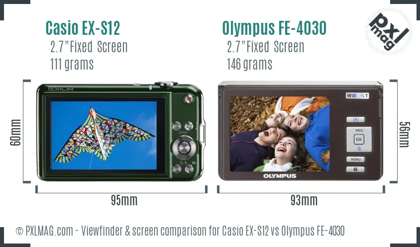 Casio EX-S12 vs Olympus FE-4030 Screen and Viewfinder comparison Casio EX-S12 vs Olympus FE-4030 Screen and Viewfinder comparison