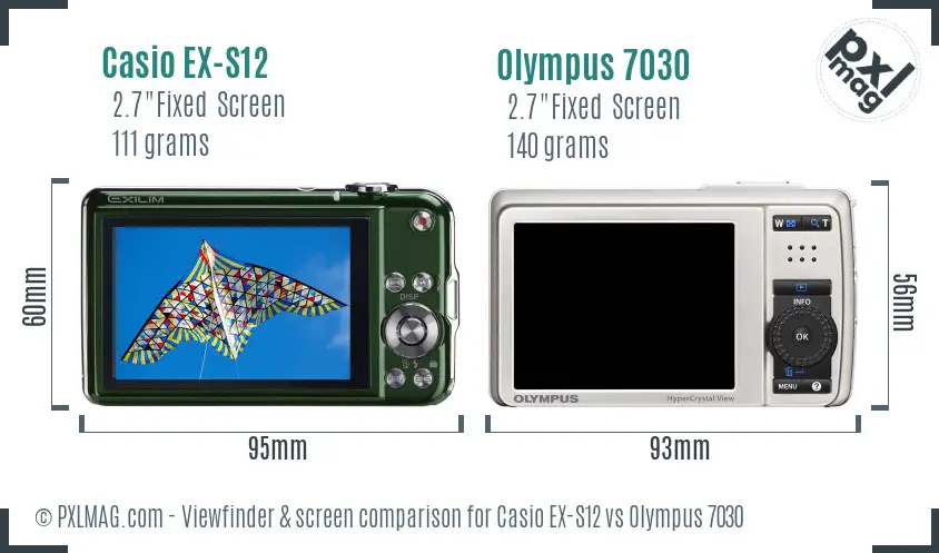 Casio EX-S12 vs Olympus 7030 Screen and Viewfinder comparison