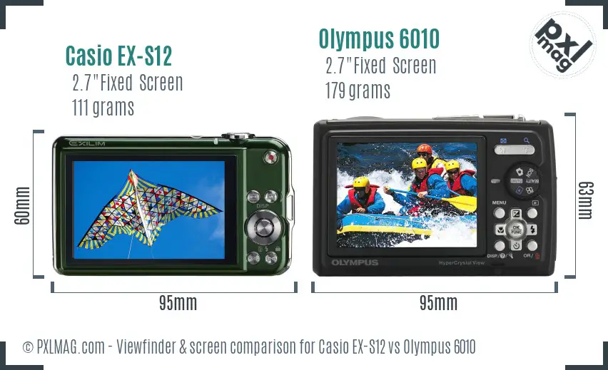 Casio EX-S12 vs Olympus 6010 Screen and Viewfinder comparison Casio EX-S12 vs Olympus 6010 Screen and Viewfinder comparison
