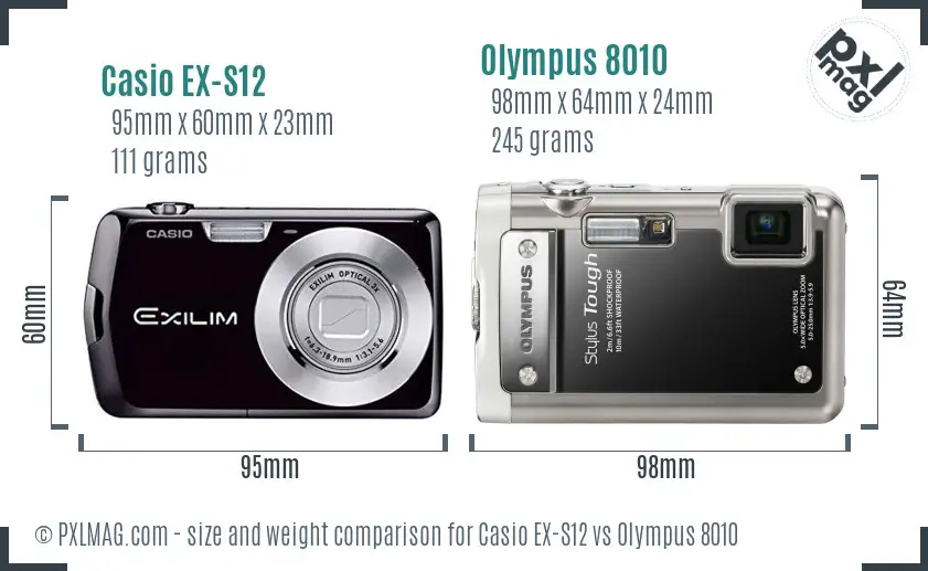 Casio EX-S12 vs Olympus 8010 size comparison Casio EX-S12 vs Olympus 8010 size comparison