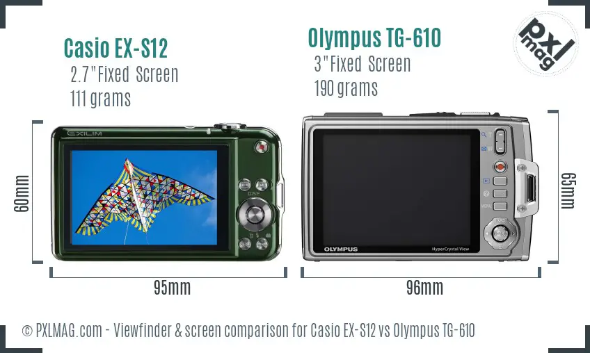 Casio EX-S12 vs Olympus TG-610 Screen and Viewfinder comparison