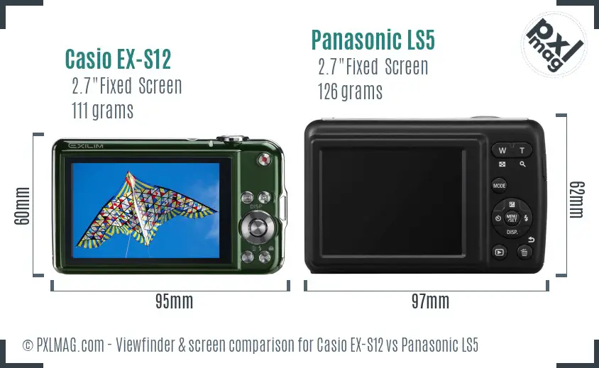 Casio EX-S12 vs Panasonic LS5 Screen and Viewfinder comparison