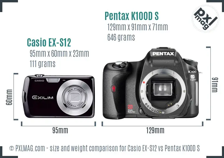 Casio EX-S12 vs Pentax K100D S size comparison