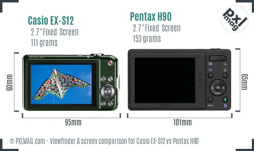 Casio EX-S12 vs Pentax H90 Screen and Viewfinder comparison