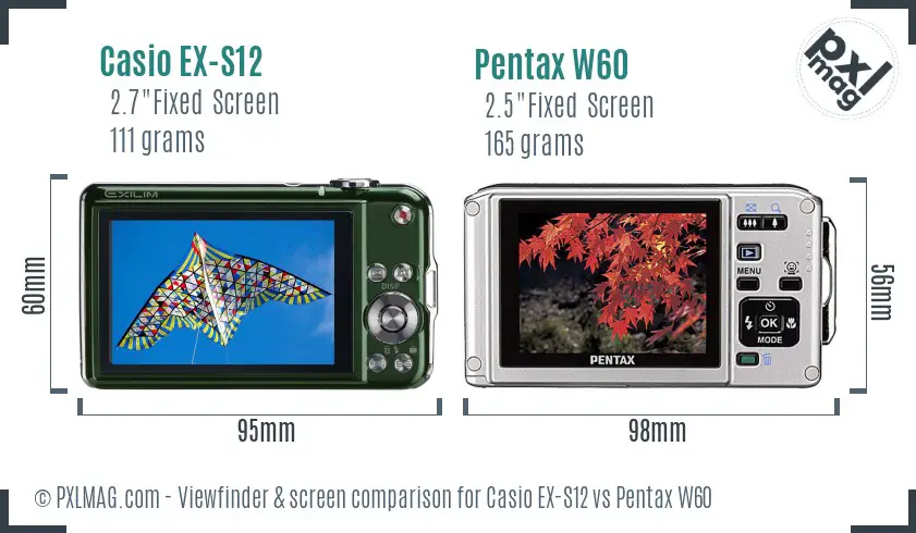Casio EX-S12 vs Pentax W60 Screen and Viewfinder comparison Casio EX-S12 vs Pentax W60 Screen and Viewfinder comparison