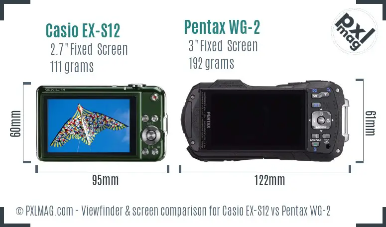 Casio EX-S12 vs Pentax WG-2 Screen and Viewfinder comparison