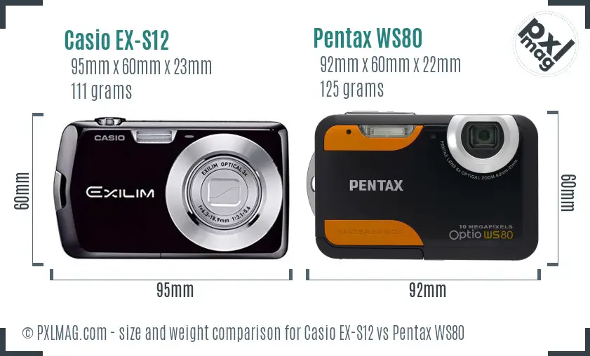 Casio EX-S12 vs Pentax WS80 size comparison Casio EX-S12 vs Pentax WS80 size comparison