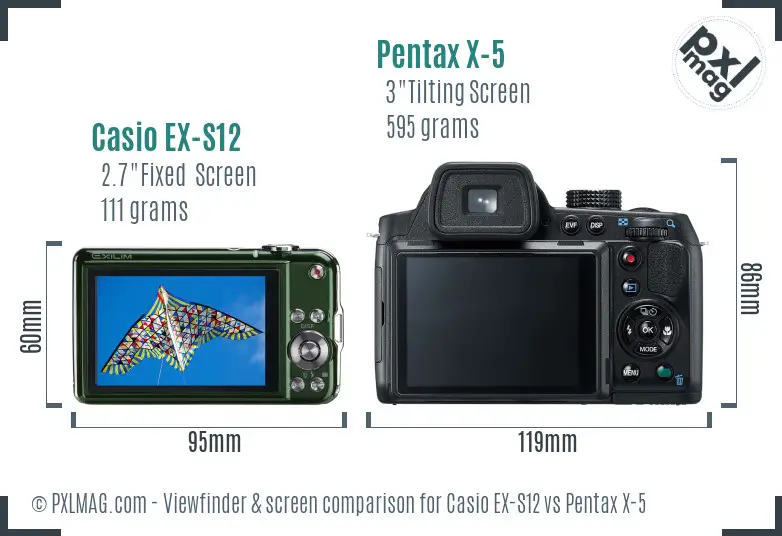 Casio EX-S12 vs Pentax X-5 Screen and Viewfinder comparison