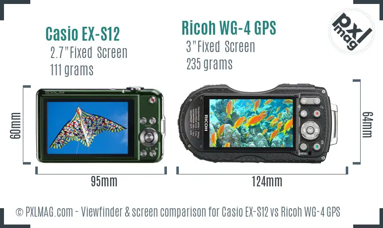 Casio EX-S12 vs Ricoh WG-4 GPS Screen and Viewfinder comparison Casio EX-S12 vs Ricoh WG-4 GPS Screen and Viewfinder comparison