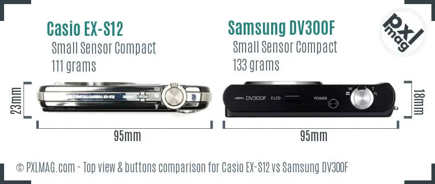 Casio EX-S12 vs Samsung DV300F top view buttons comparison