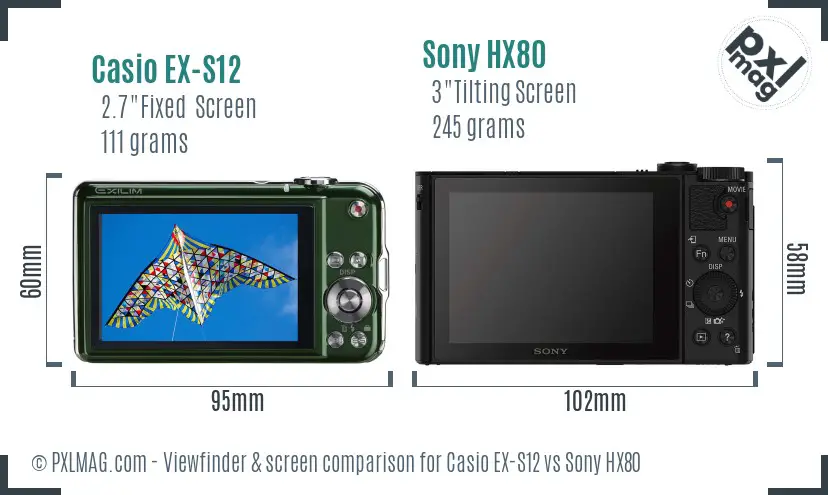 Casio EX-S12 vs Sony HX80 Screen and Viewfinder comparison