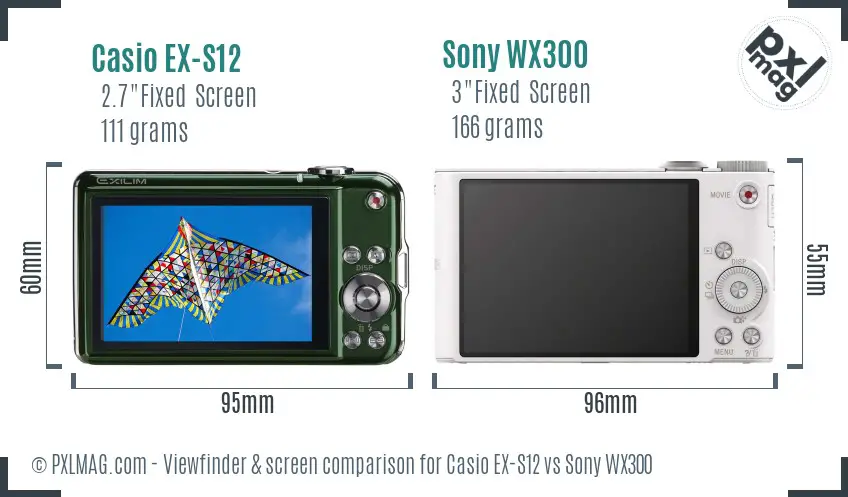 Casio EX-S12 vs Sony WX300 Screen and Viewfinder comparison