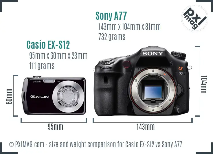 Casio EX-S12 vs Sony A77 size comparison