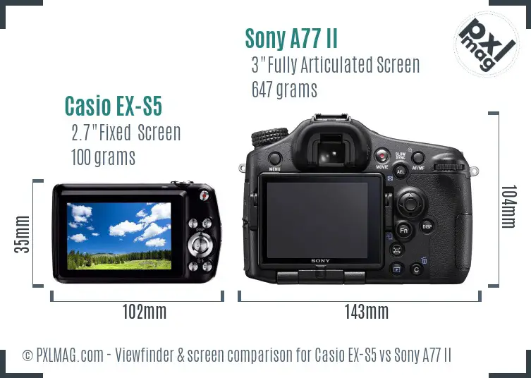 Casio EX-S5 vs Sony A77 II Screen and Viewfinder comparison