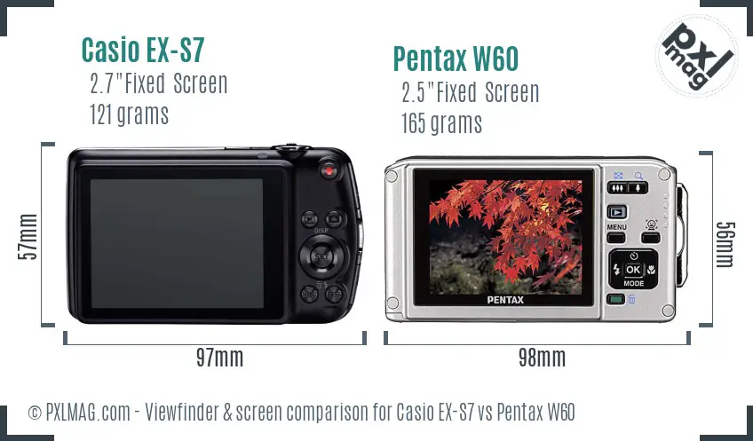 Casio EX-S7 vs Pentax W60 Screen and Viewfinder comparison