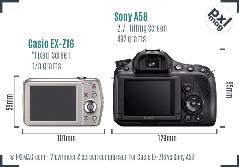 Casio EX-Z16 vs Sony A58 Screen and Viewfinder comparison