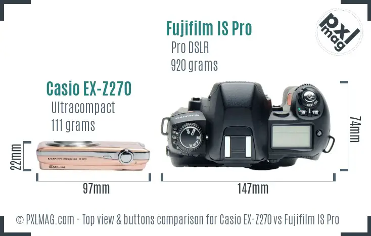 Casio EX-Z270 vs Fujifilm IS Pro top view buttons comparison