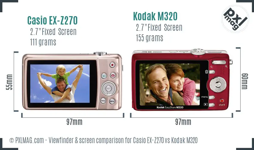 Casio EX-Z270 vs Kodak M320 Screen and Viewfinder comparison