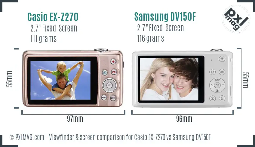 Casio EX-Z270 vs Samsung DV150F Screen and Viewfinder comparison Casio EX-Z270 vs Samsung DV150F Screen and Viewfinder comparison