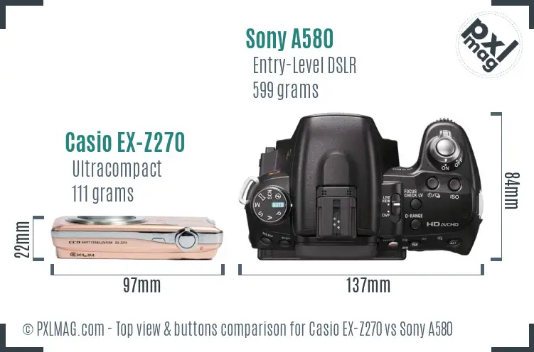 Casio EX-Z270 vs Sony A580 top view buttons comparison Casio EX-Z270 vs Sony A580 top view buttons comparison