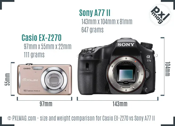 Casio EX-Z270 vs Sony A77 II size comparison