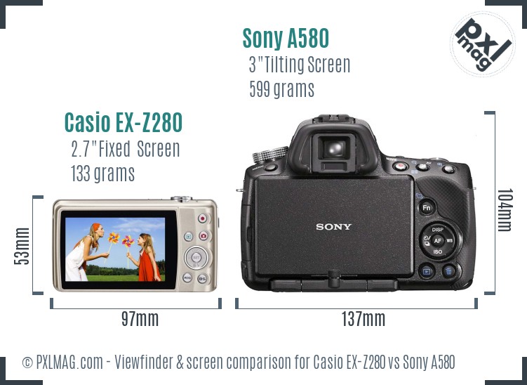 Casio EX-Z280 vs Sony A580 Screen and Viewfinder comparison