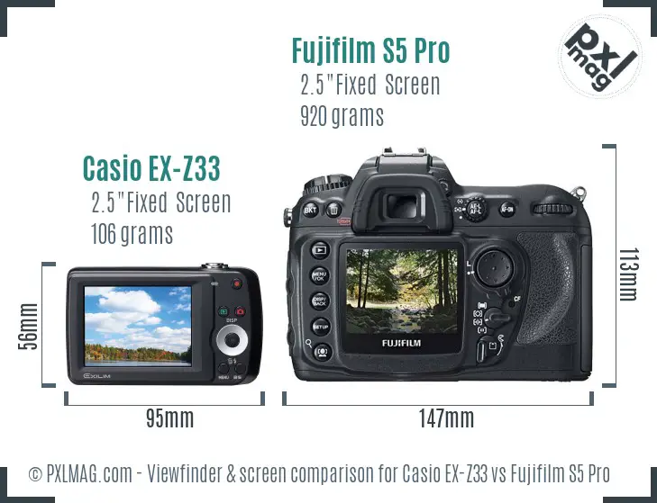 Casio EX-Z33 vs Fujifilm S5 Pro Screen and Viewfinder comparison Casio EX-Z33 vs Fujifilm S5 Pro Screen and Viewfinder comparison